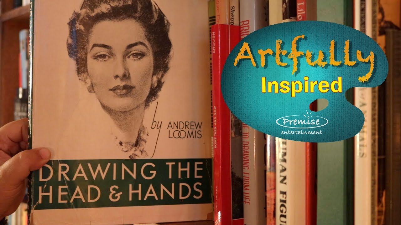 Artfully Inspired | Andrew Loomis Drawing the Head and Hands (1956)