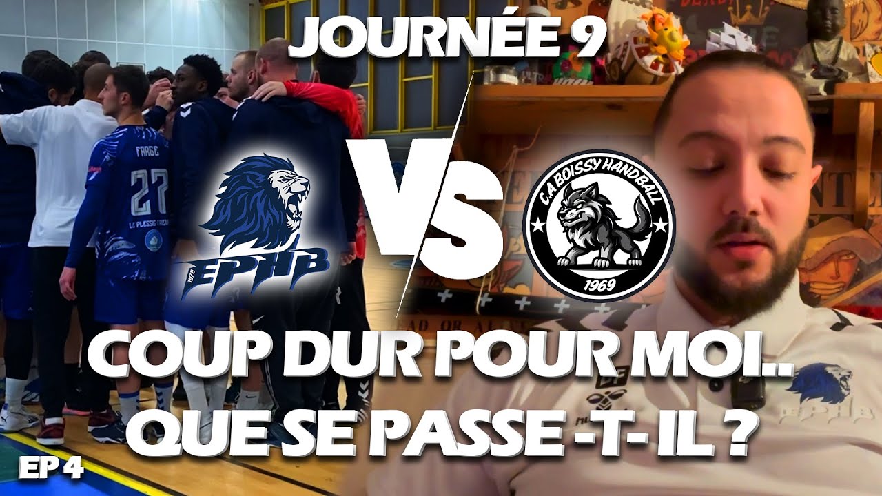 J9: COUP DUR POUR MOI.. QUE SE PASSE - T - IL ? #ProjetRégion #Handball #EPHB EP4