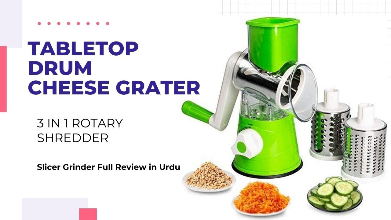 Tabletop Drum Cheese Grater  3 in 1 Rotary Shredder Slicer Grinder Full Review in Urdu