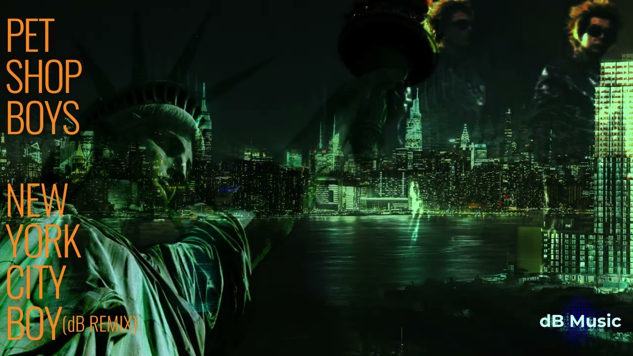 Pet Shop Boys - New York City Boy (dB Remix)