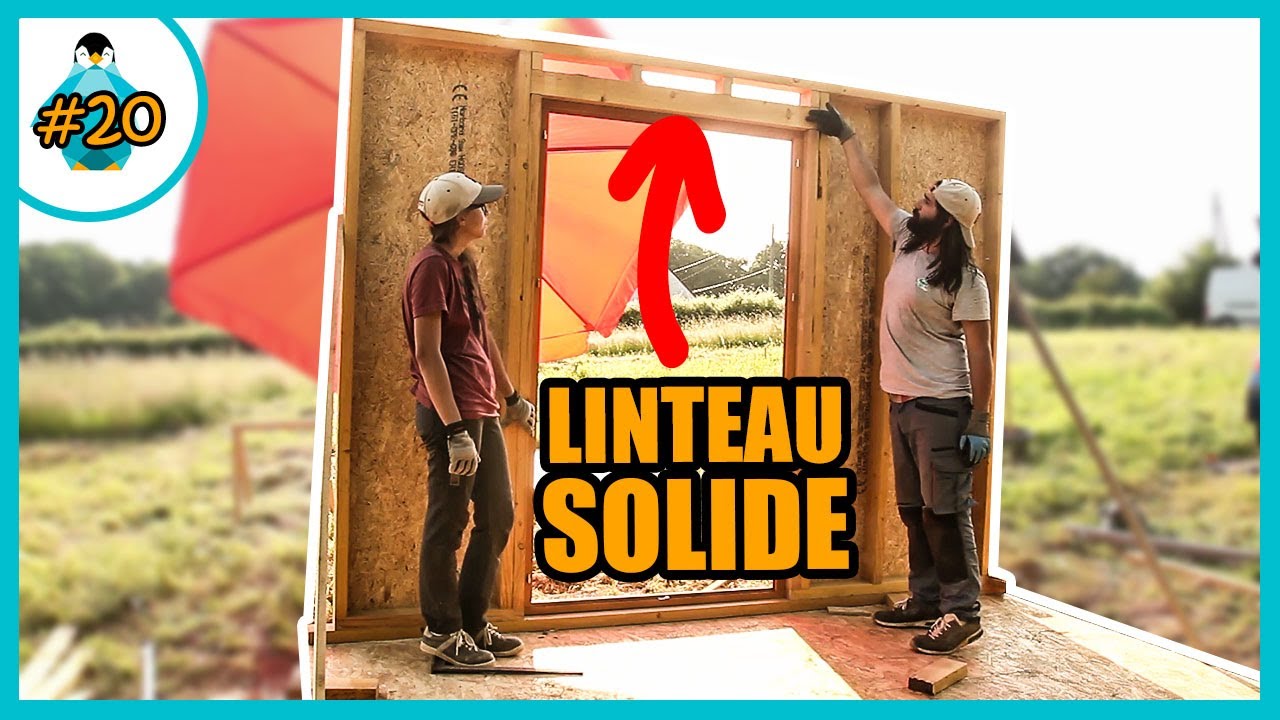 Comment faire un linteau sur un mur en ossature bois - LPMDP #20