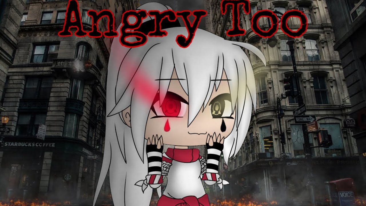 Angry Too (Remake) || Gacha Life || 100k Sub Special (read description)