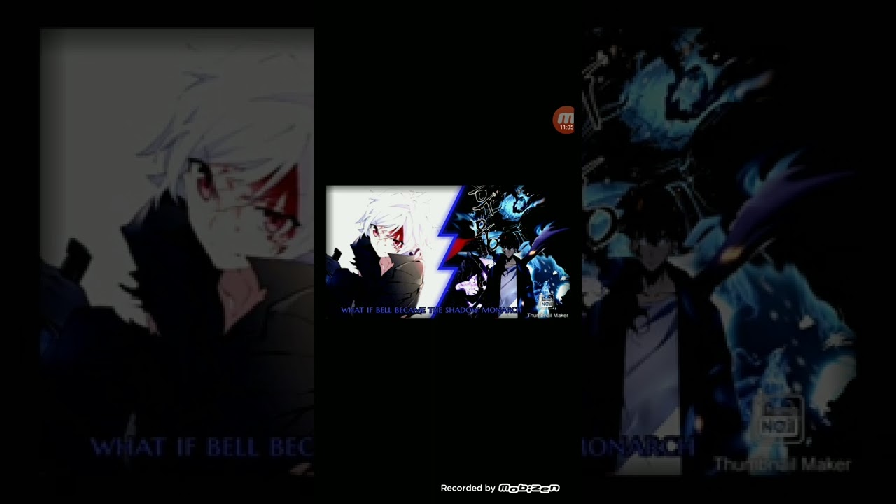 what if bell became the shadow monarch part 2