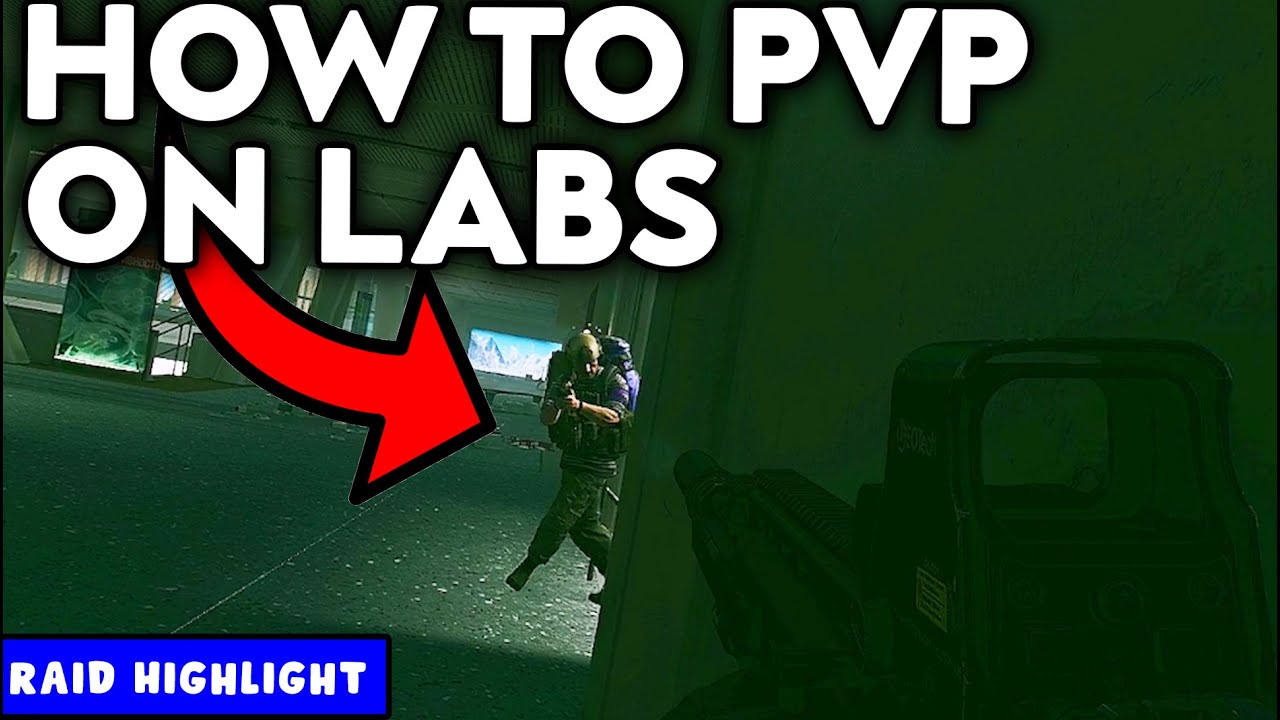 Учебное пособие по PvP в Labs — основные моменты рейда Tarkov