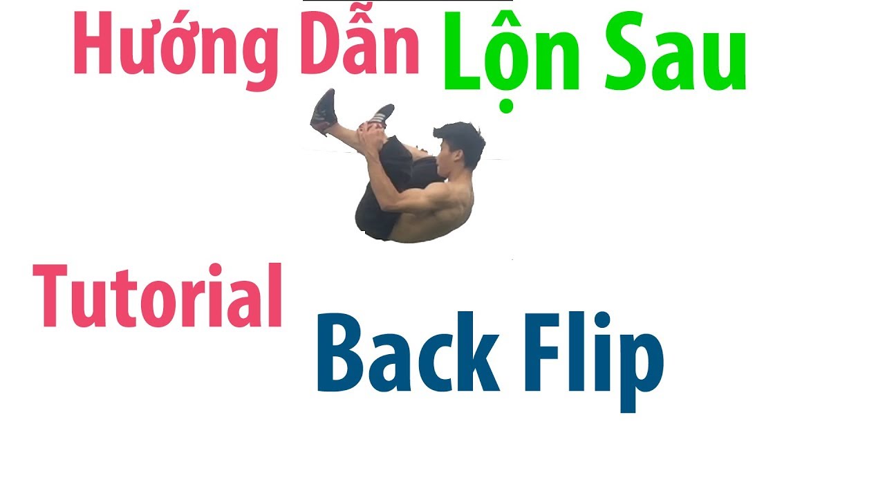 Hướng dẫn lộn ngược (How to Back flip)