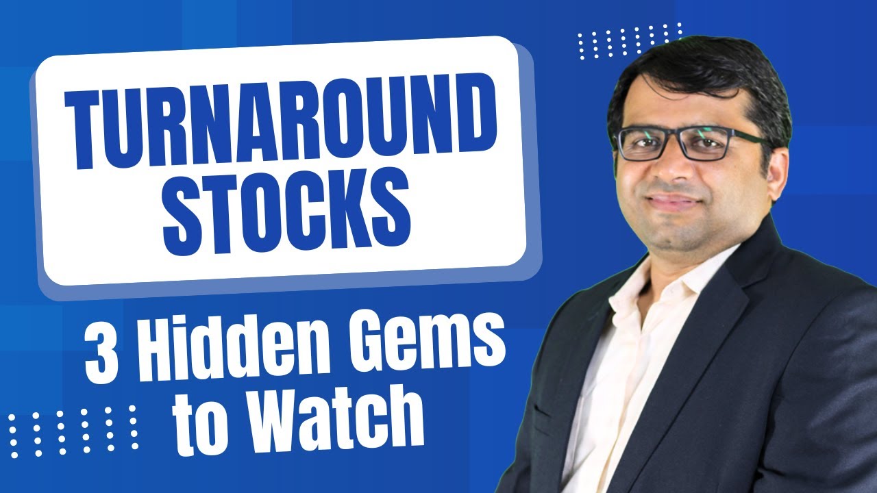 Turnaround Stocks: 3 Hidden Gems to Watch