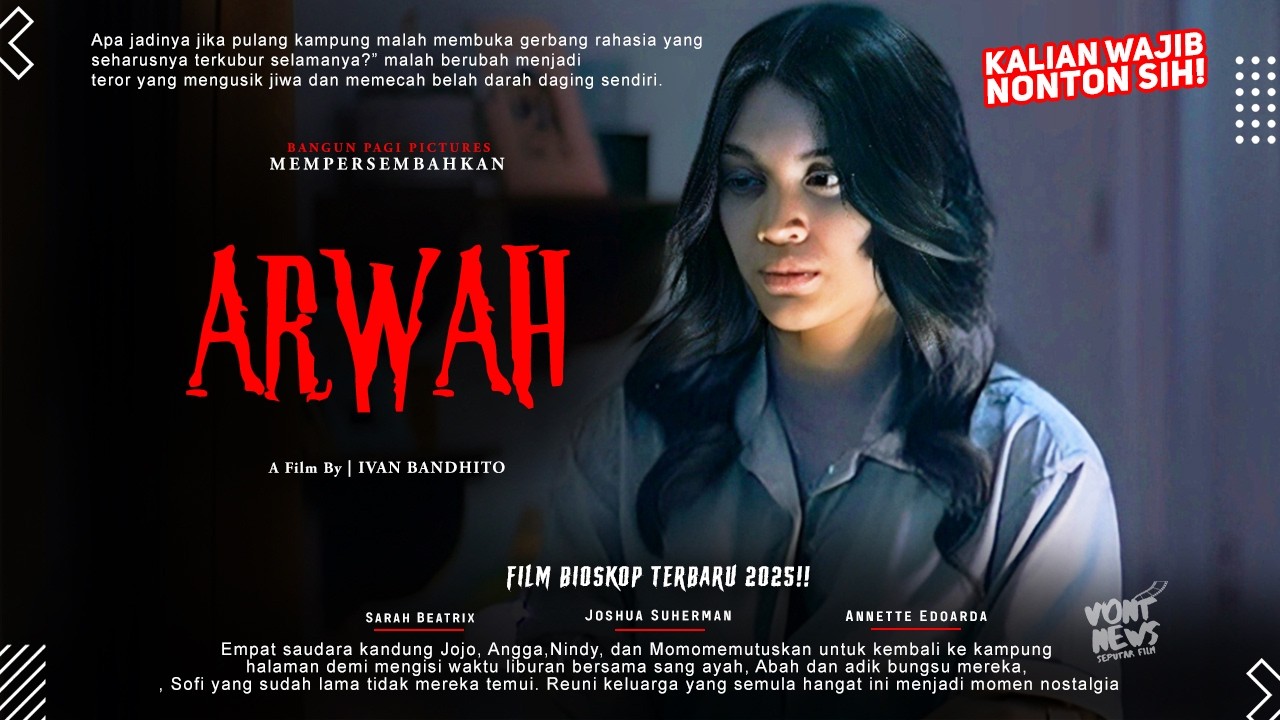 Arwah - Sarah Beatrix, Joshua Suherman, Annete Edoarda | Film Bioskop Terbaru 2025