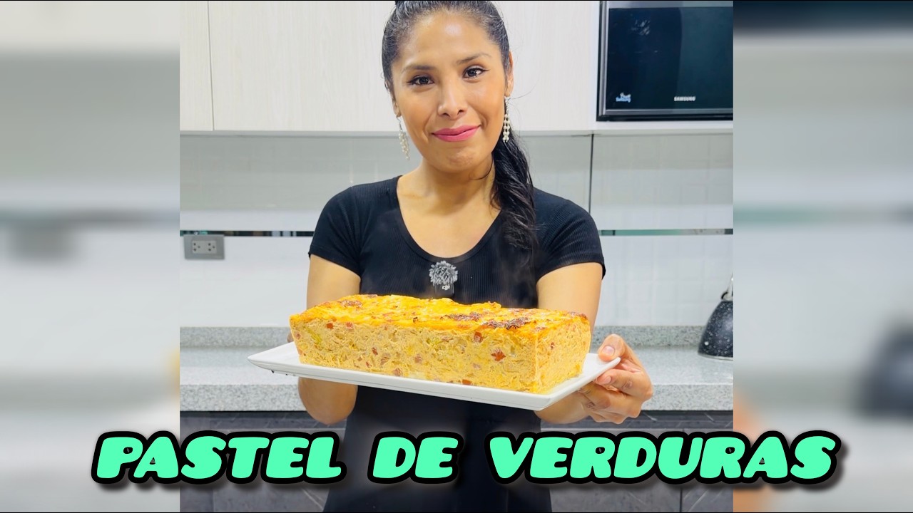 😋Pastel de Verduras👌