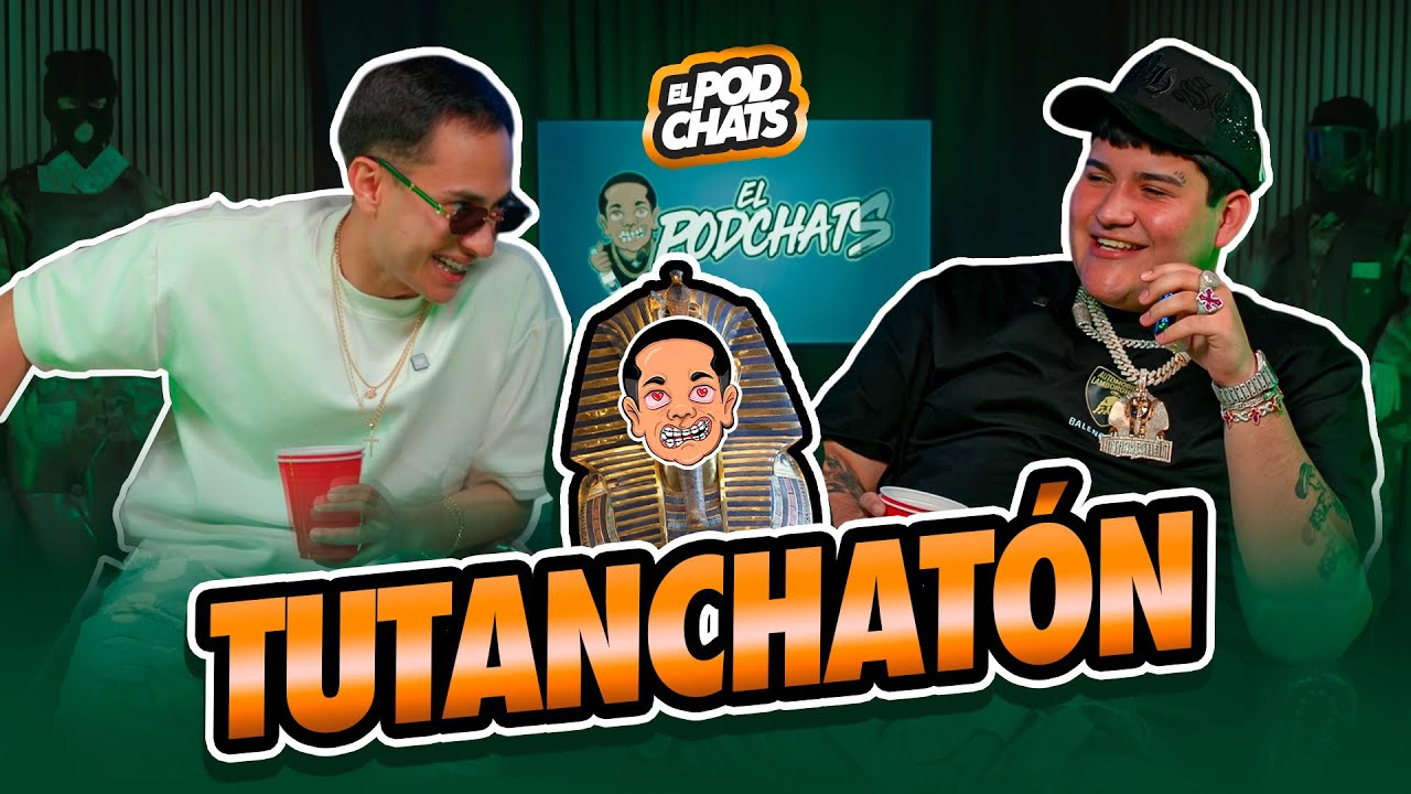 El Podchats | Tutanchat&oacute;n | Victor Mendivil ‪| Ep 5 T3