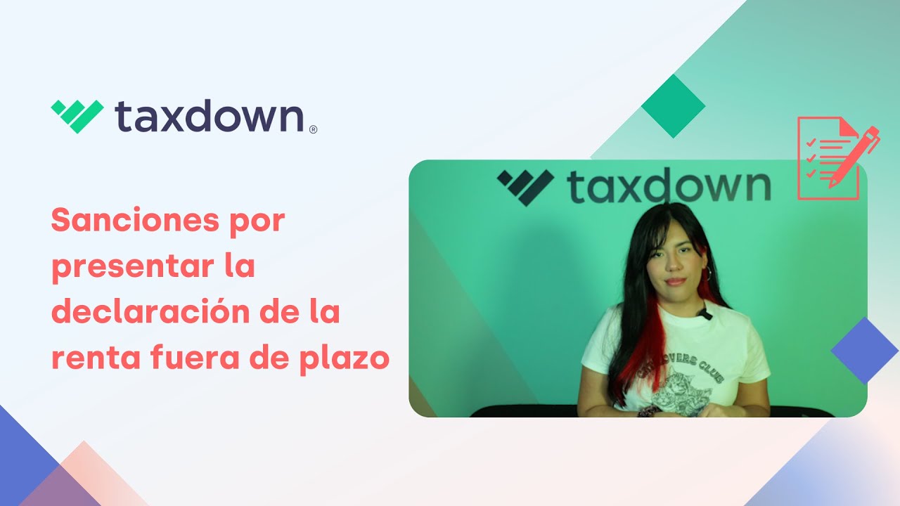 😱&iquest;Qu&eacute; pasa si entregas la DECLARACI&Oacute;N FUERA DE PLAZO? ⏰ &iquest;Te pueden SANCIONAR?