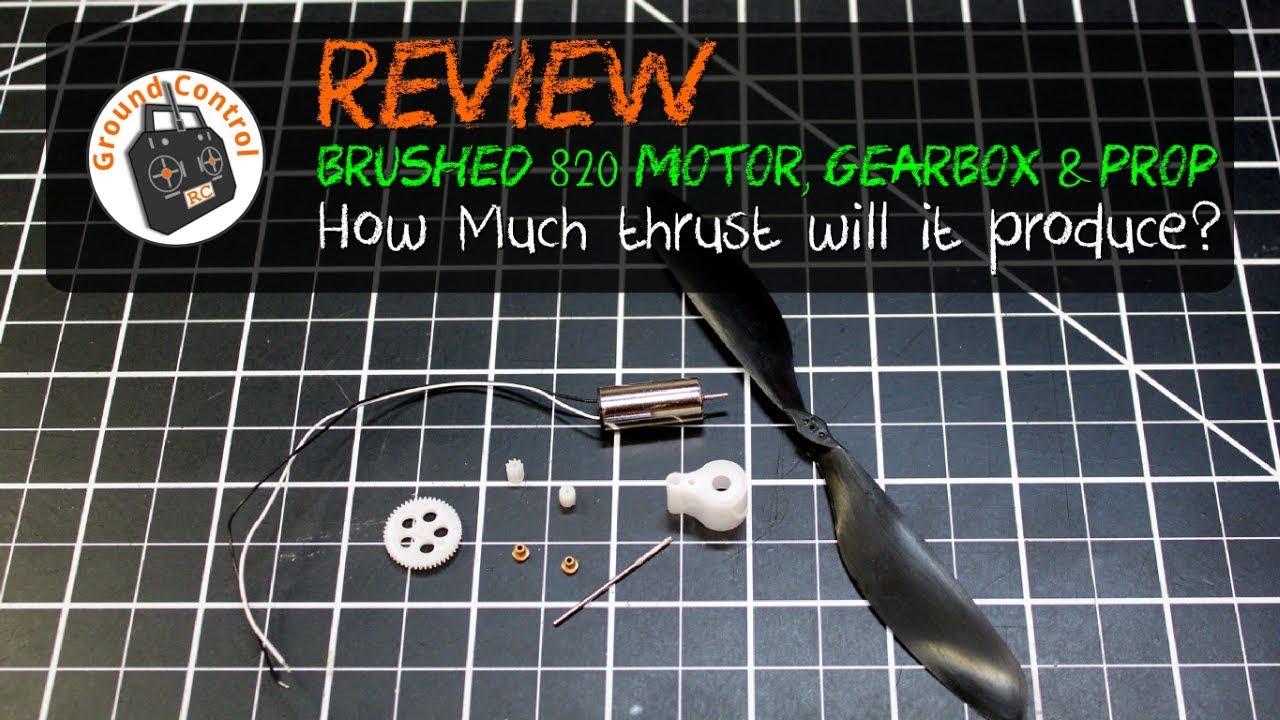 Review - Brushed 820 Motor, Gearbox, & Prop