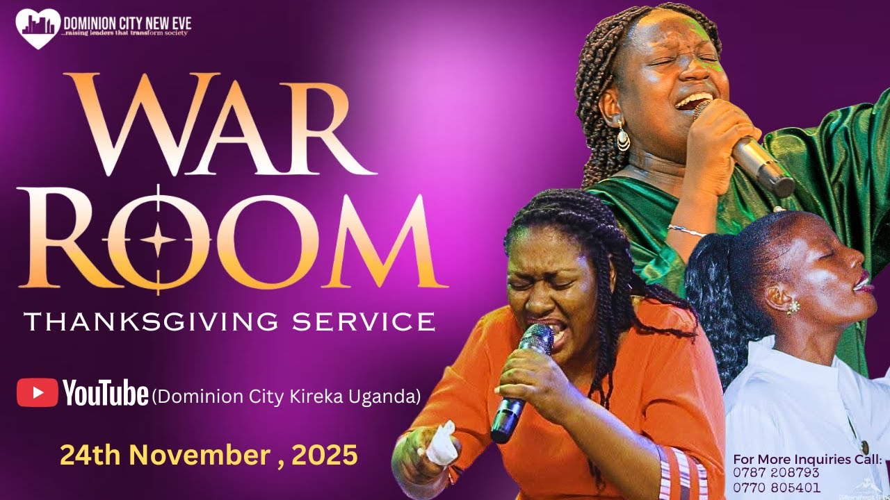 WAR ROOM || THANKSGIVING SERVICE || DOMINION CITY KIREKA UGANDA || 24.11.2025