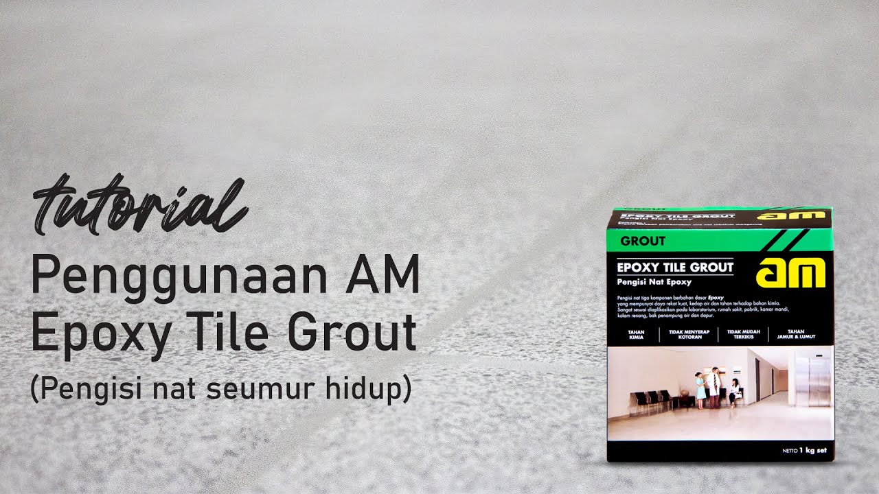 Tutorial Cara Aplikasi AM Epoxy Nat (Pengisi Nat Seumur Hidup)