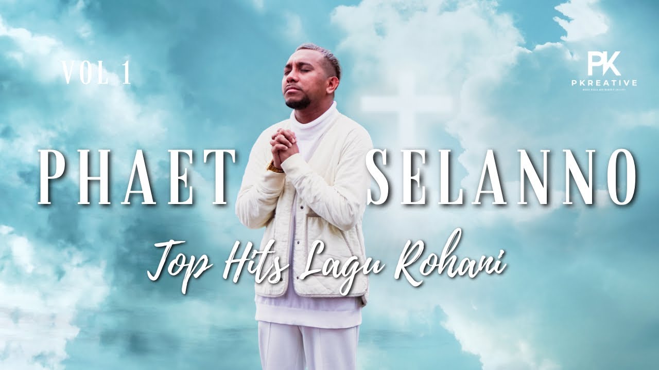 Phaet Selanno - Kumpulan Lagu Rohani Hits Vol.1