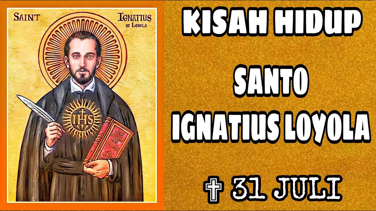 KISAH HIDUP SANTO IGNATIUS LOYOLA | SANTO SANTA | SAHABAT KATOLIK