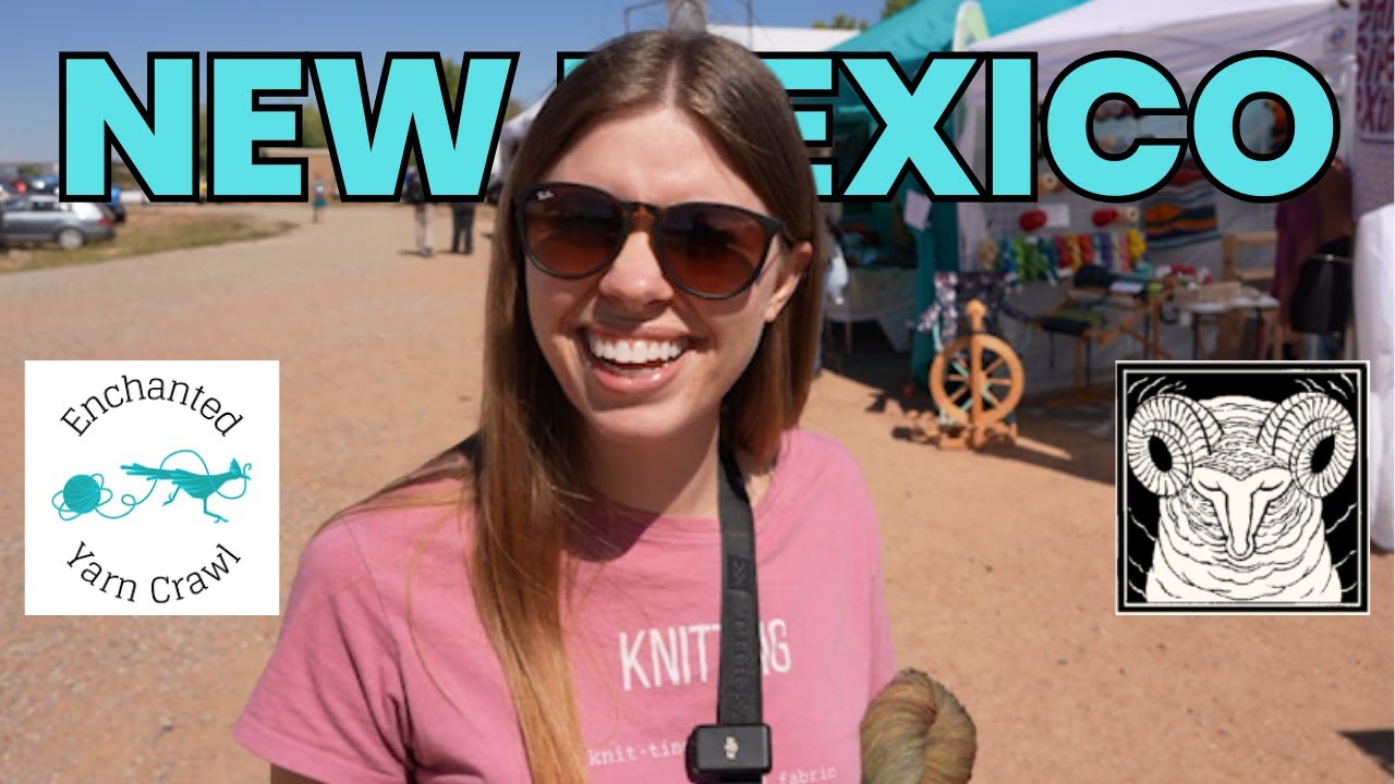 Enchanted Yarn Crawl + Mountain and Valley Wool Festival | New Mexico 2023 #unitedskeinsofamerica