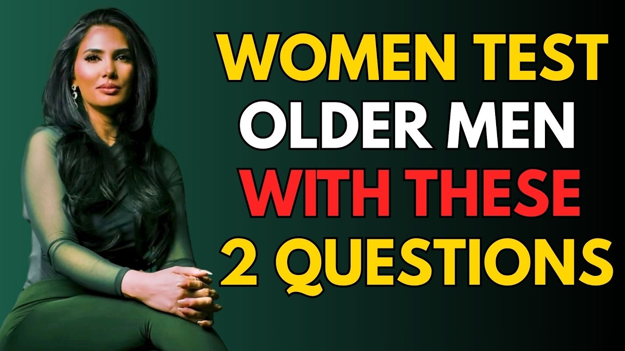 When a Woman Desires an Older Man, She Tests Him With These 2 Questions | Female Psychology