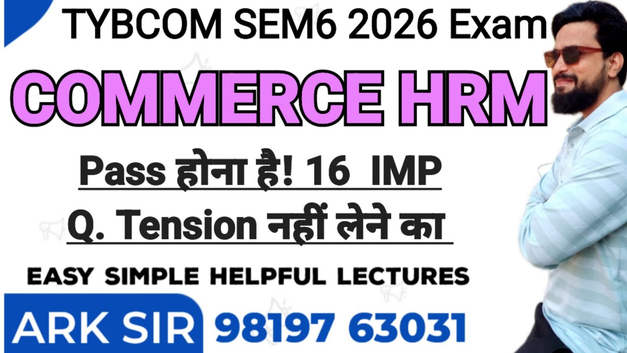 2026 Commerce HRM TYBCOM Sem 6| Syllabus Important QUESTION| MUMBAI UNIVERSITY|TybcomI ARK sir