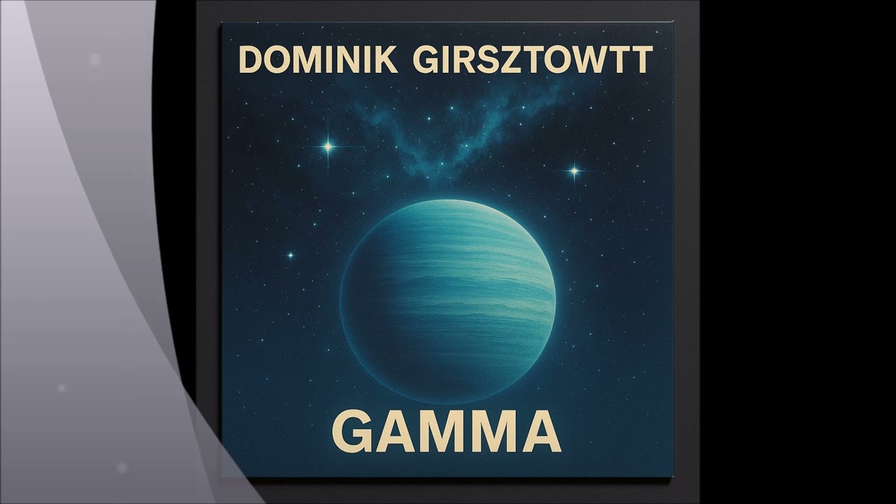 Dominik Girsztowtt - gamma 04