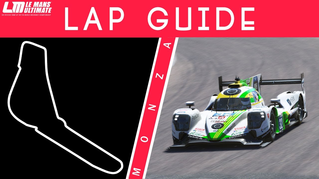 Путеводитель по кругу в Монце — Le Mans Ultimate (LMP2)