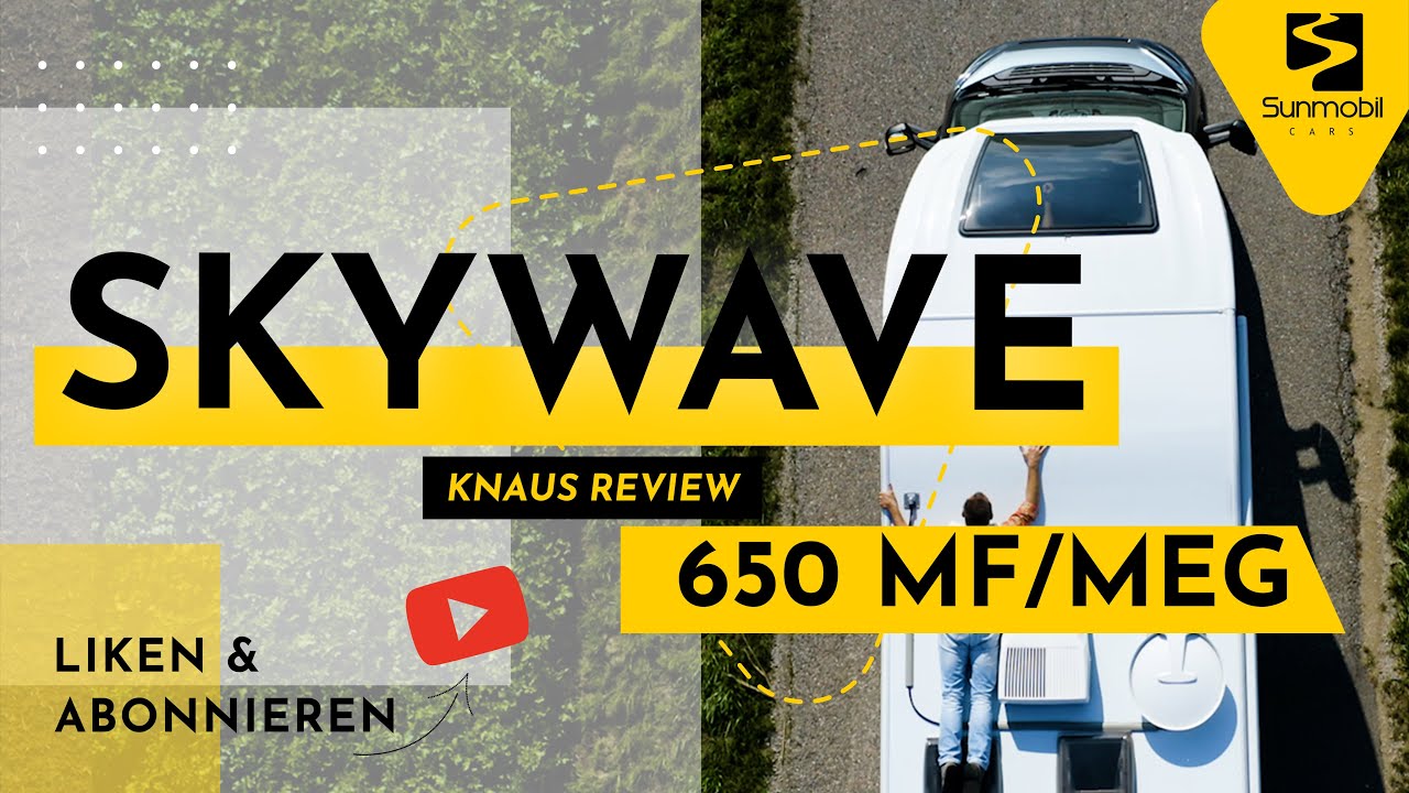 KNAUS SkyWave 650 MF und MEG 2021 | Teilintegrierter mit Hubbett 🌊
