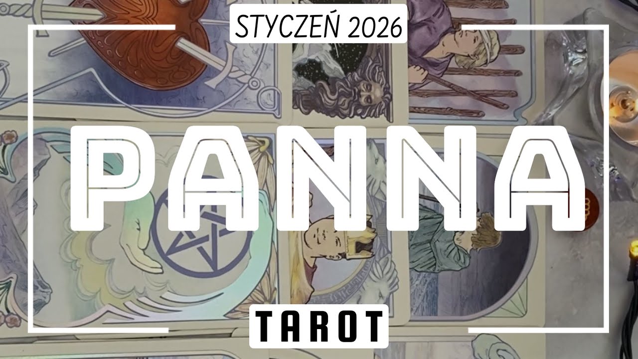 ♍️ PANNA &middot; STYCZEŃ 2026 &middot; TAROT &bull; Wyjdziesz ze stagnacji, tylko w siebie nie wątp.