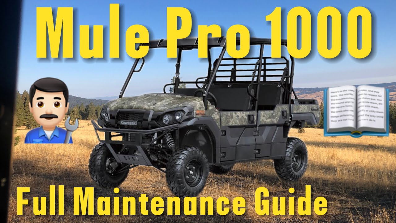 Kawasaki Mule Pro 1000 - Full Maintenance Guide