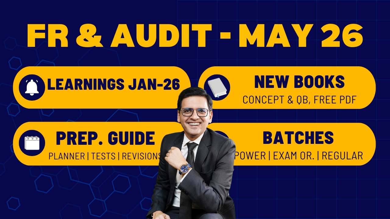CA Final Learnings from Jan26 | New Books, Batches for May 26 | FR & Audit