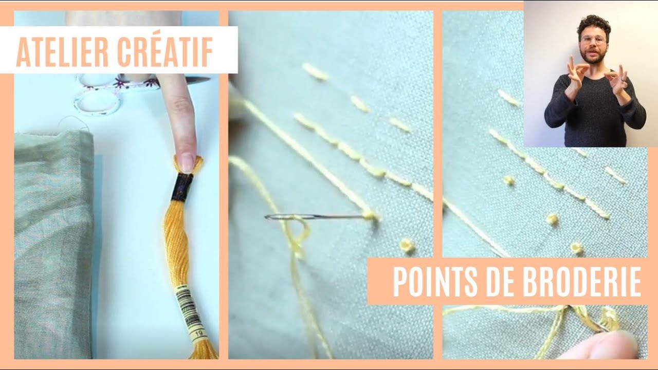 Broderie : les points de base (Avec LSF)