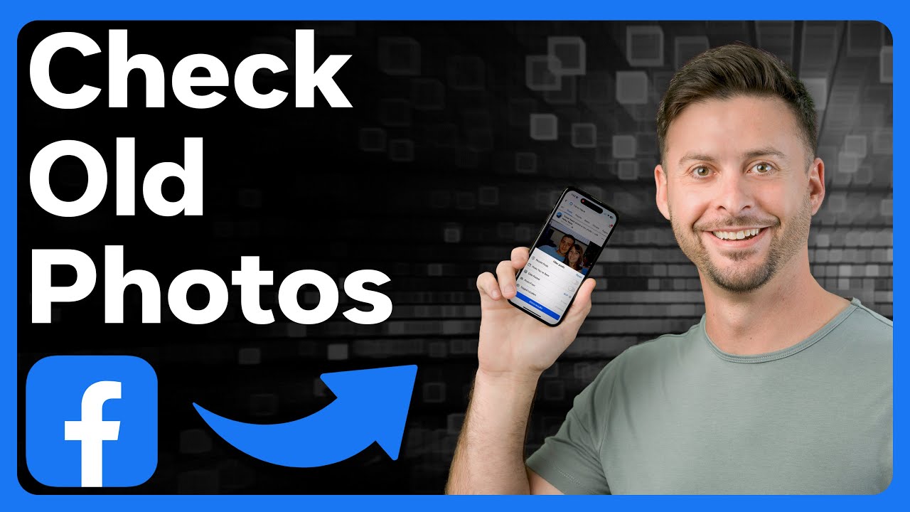 How To Check Old Photos On Facebook