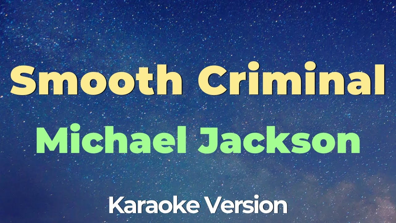 Michael Jackson - Smooth Criminal (Karaoke)