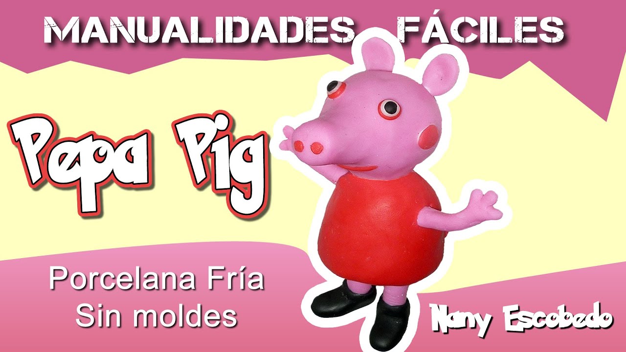 PEPPA PIG PORCELANA FRÍA MANUALIDADES FÁCILES
