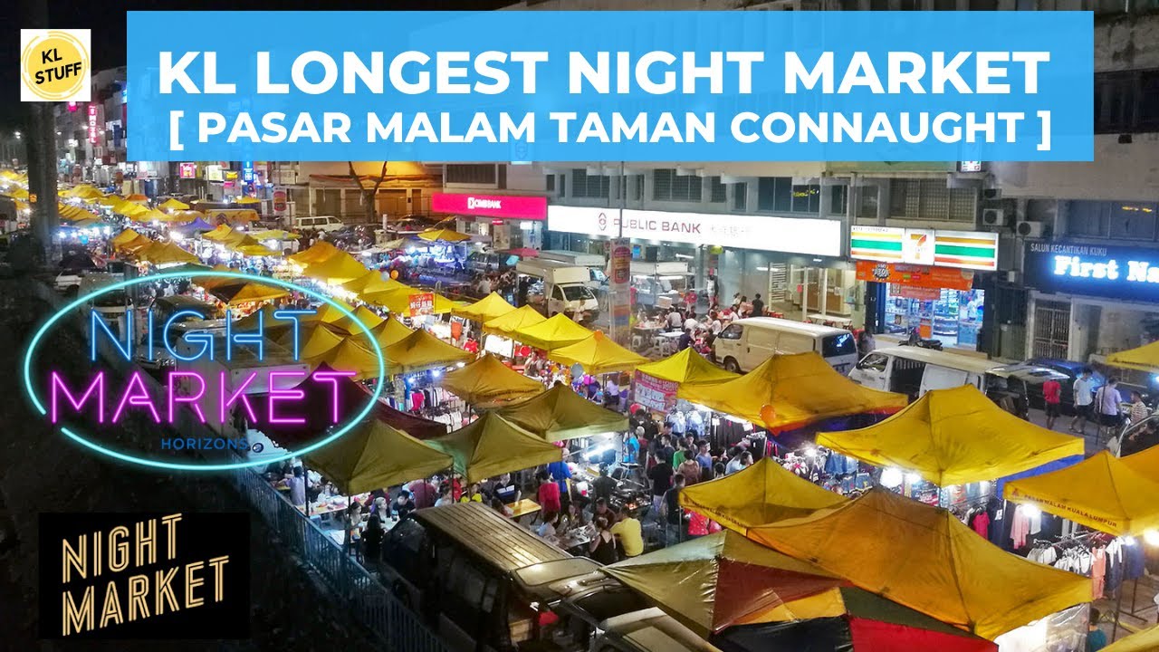 KL Longest Night Market | Pasar Malam Taman Connaught | Cheras Pasar Malam