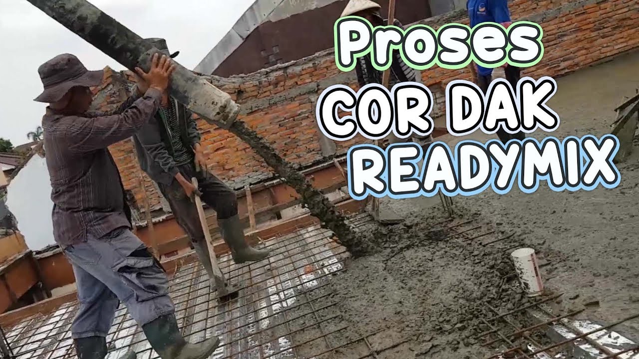 COR DAK MENGGUNAKAN READYMIX DAN CONCRETE PUMP RENOVASI RUMAH JADI 2 LANTAI