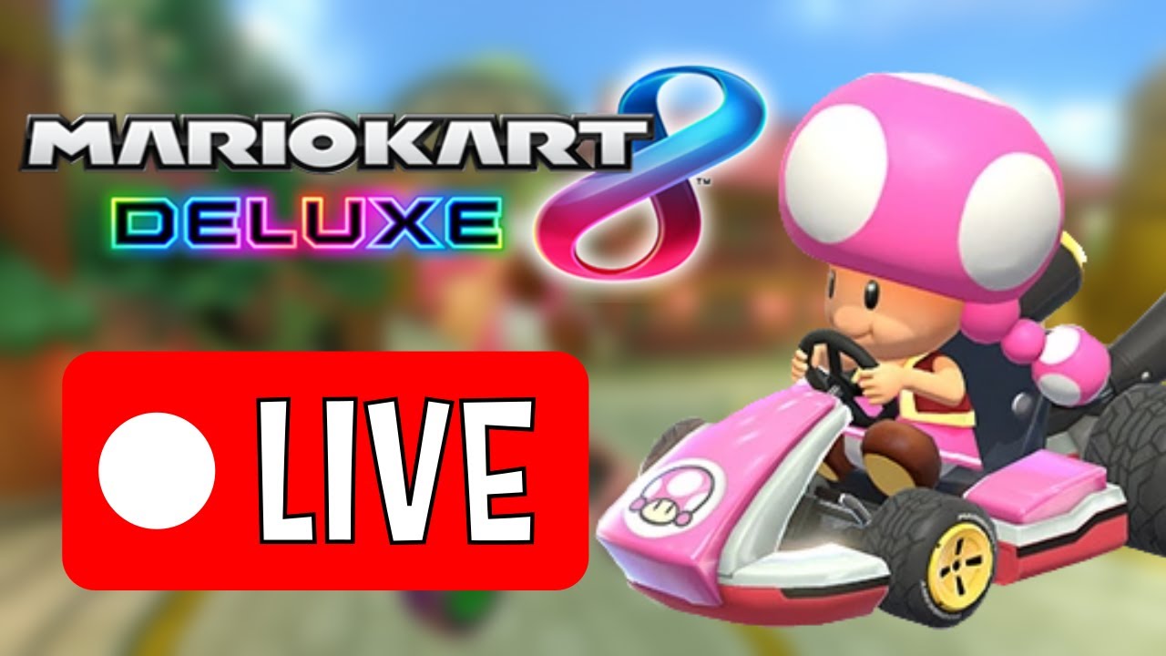 LIVE: Playing Mario Kart 8 Deluxe with Viewers!