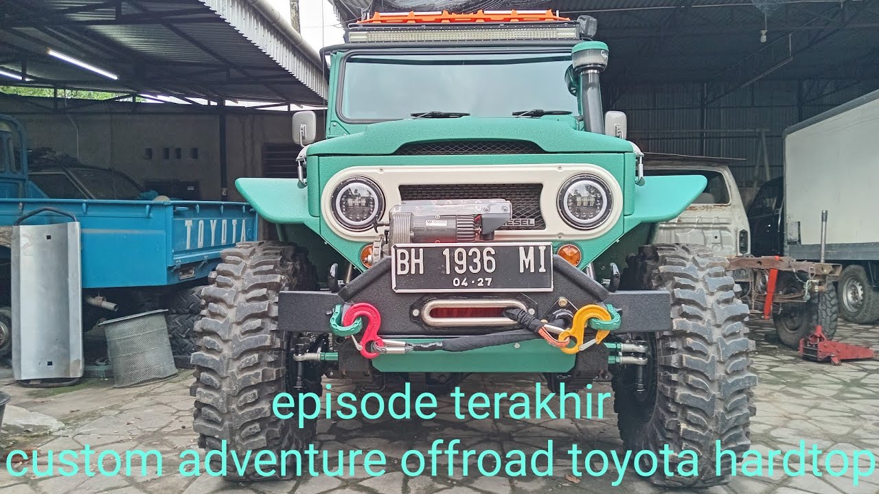 episode 05. selesai modifikasi adventure offroad toyota hardtop fj40