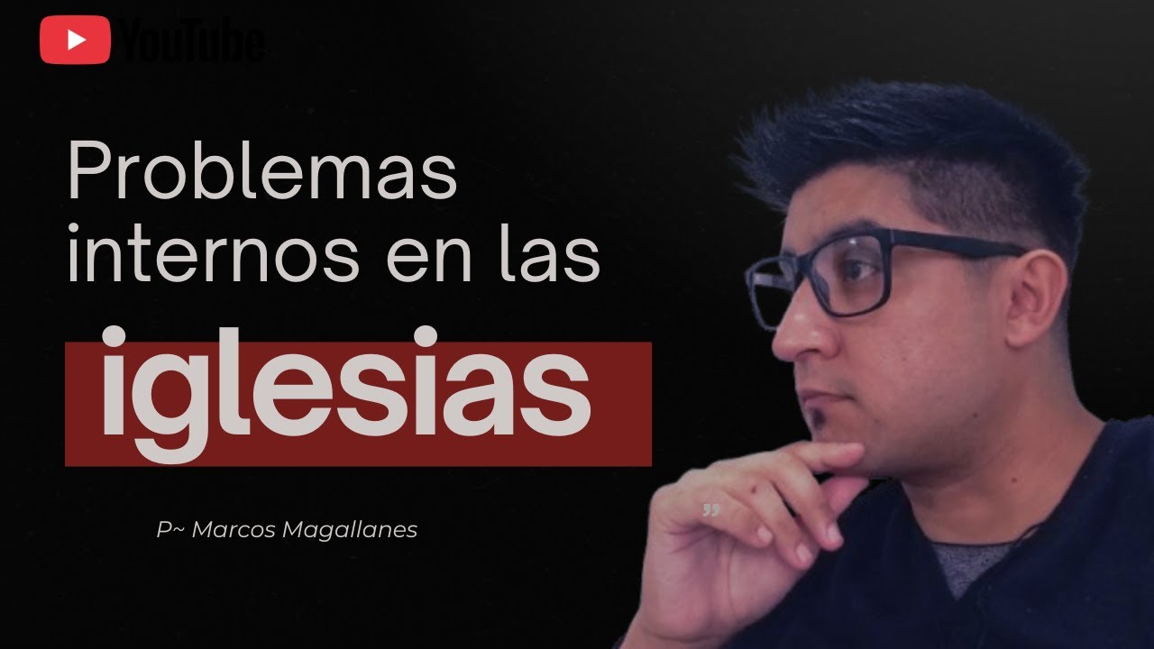 Problemas internos en las iglesias | P Marcos Magallanes #devocional #reflexion #parati