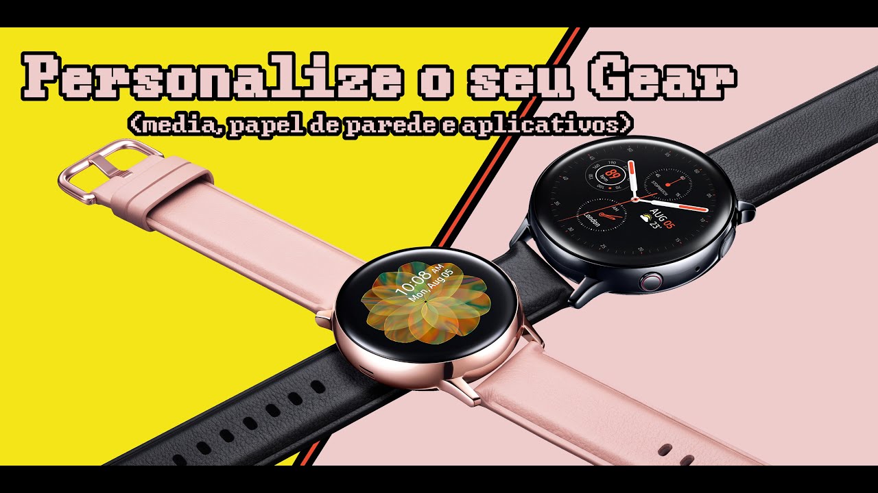 Personalizar seu Relógio Samsung Gear