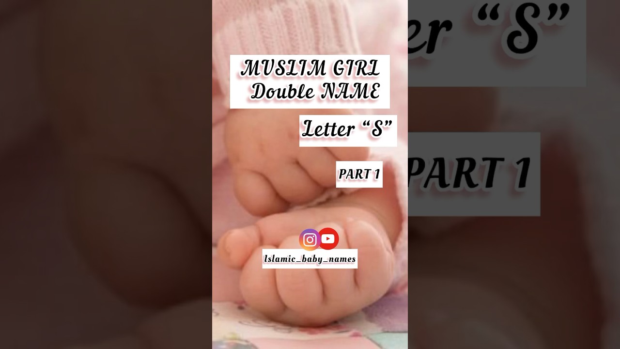 GIRL DOUBLE NAME letter&ldquo;S&rdquo; #shors #uniquenames #baby #girls_respect_status