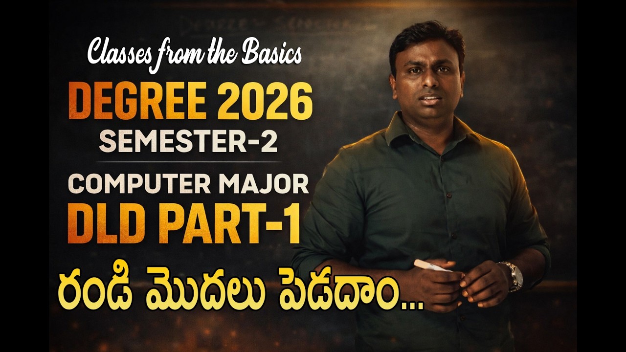 Degree Semester-2 2026 Computer Major DLD Digital logic designs Classes - Part-1