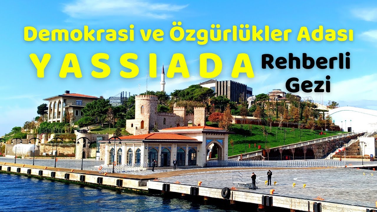 Yassıada - Demokrasi ve Özgürlükler Adası 2021 Rehberli Gezi
