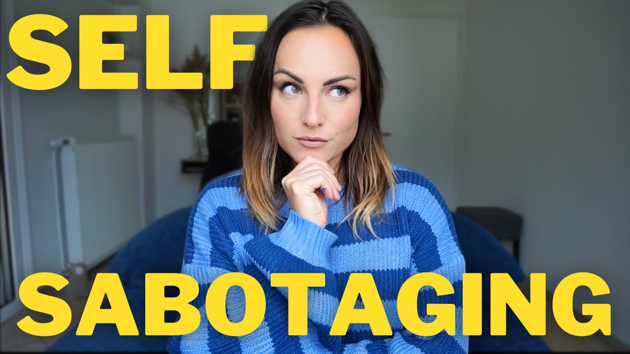 EASY method how I stopped sabotaging my life