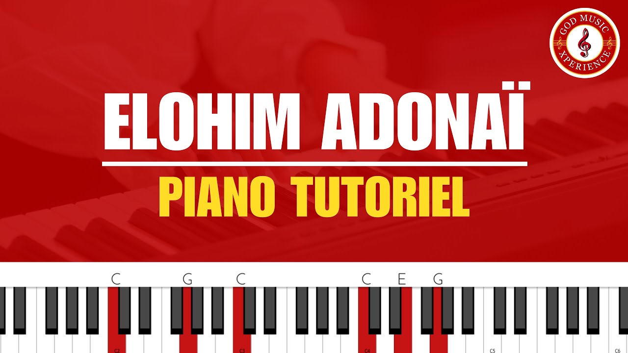Elohim Adonaï - Piano Tutoriel 🎹 | Do Majeur | Débutant🎼🎶
