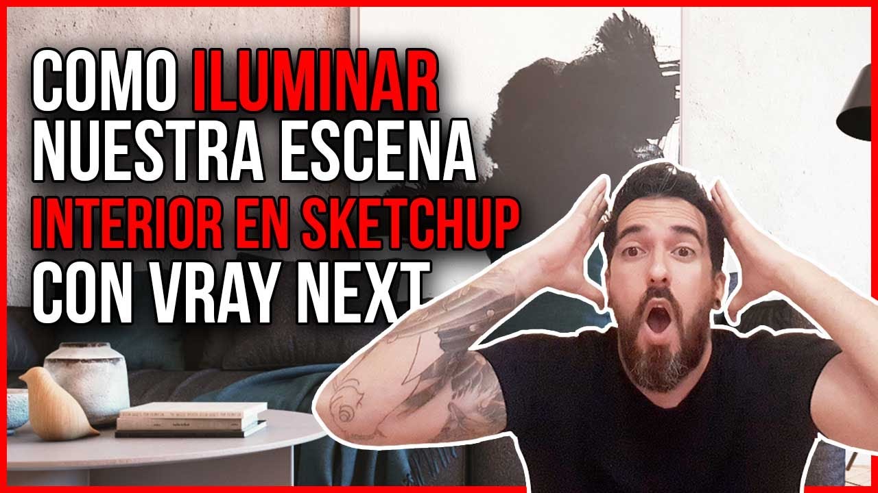 ⭐Como ILUMINAR un RENDER INTERIOR en SKETCHUP con VRAY NEXT - ILUMINACIÓN👓