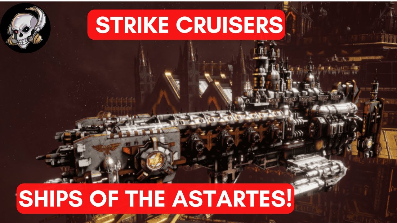 STRIKE CRUISERS - SHIPS OF THE SPACE MARINES IN WARHAMMER 40,000