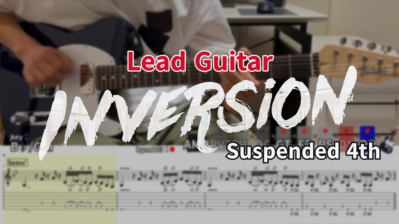 【TAB譜】INVERSION / Suspended 4th リードギターカバー【Lead Guitar Cover】