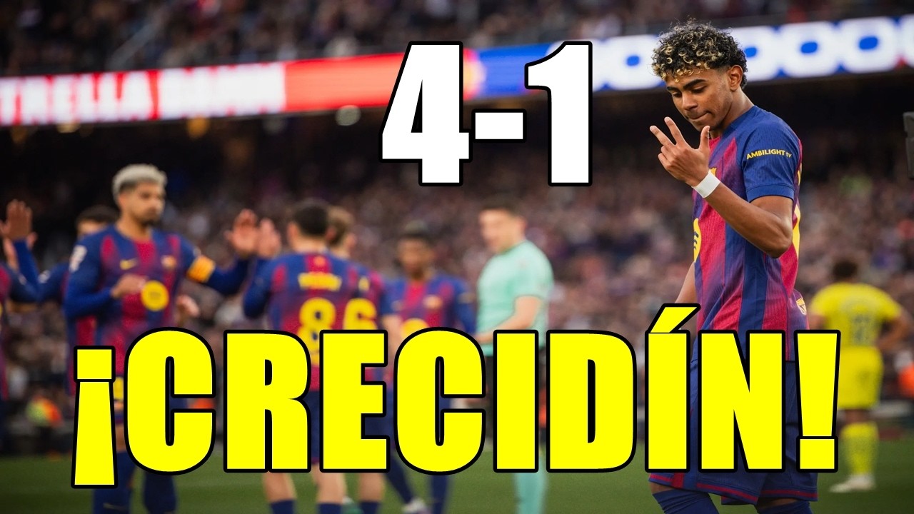 ¡LAMINE YAMAL HATTRICK! ¡GOLEADA DEL BARÇA 4-1 Y...UNA JORNADA MENOS! ¡VAMOS EQUIPO!