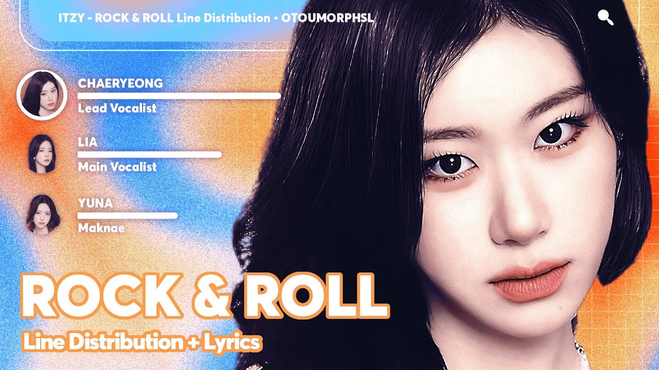 ITZY • ROCK & ROLL // Line Distribution With Lyrics Color Coded by @otoumorphs_l