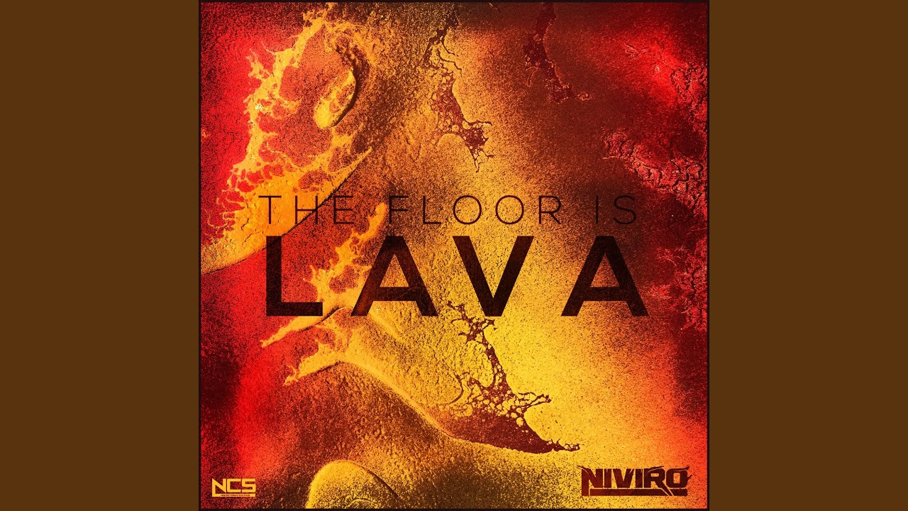 The Floor Is Lava