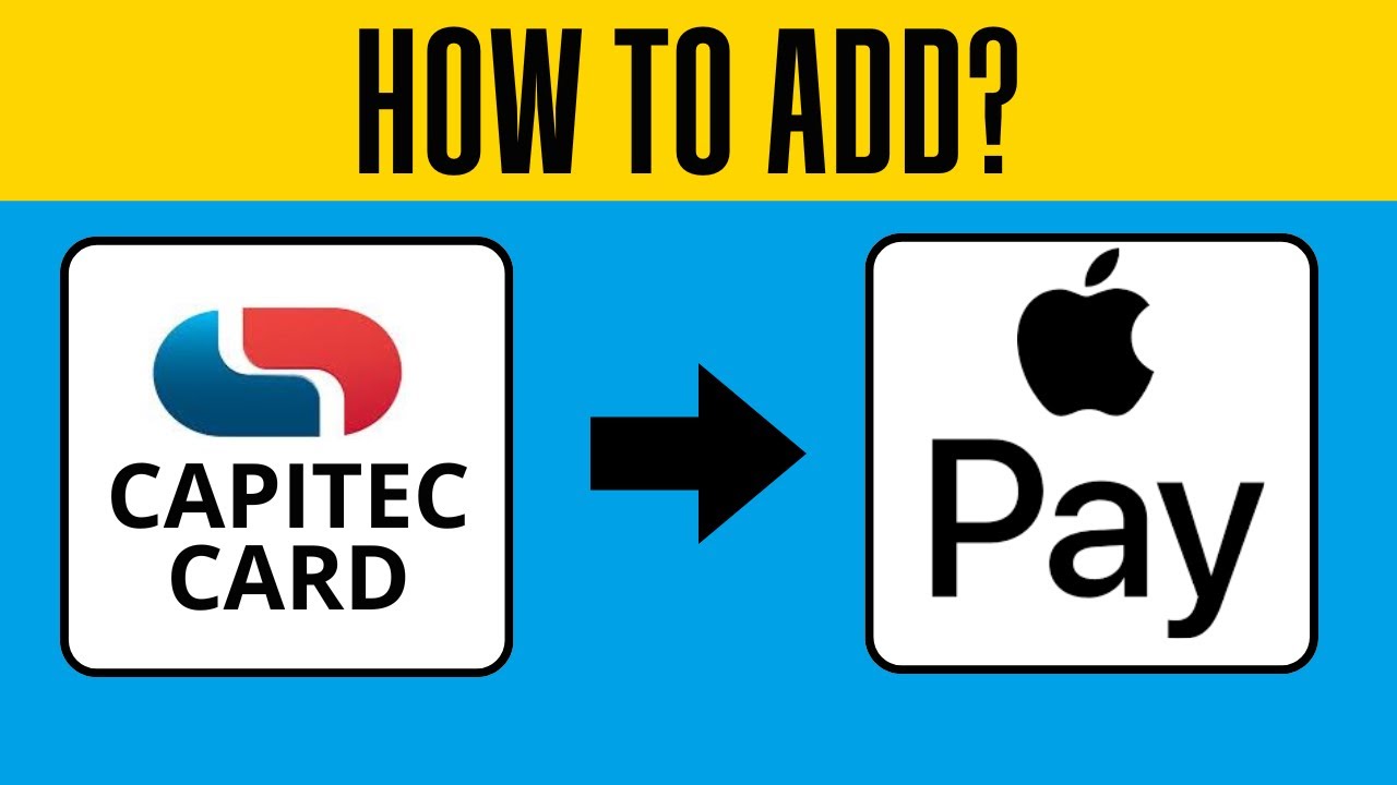 How To Add Capitec Card To Apple Pay (Step By Step)